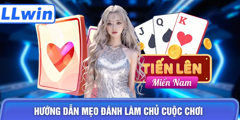 Hướng dẫn mẹo đánh làm chủ cuộc chơi