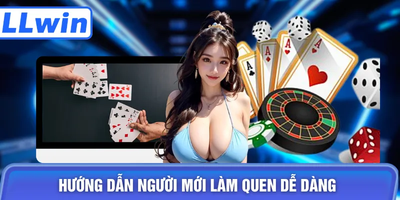 Hướng dẫn người mới làm quen dễ dàng