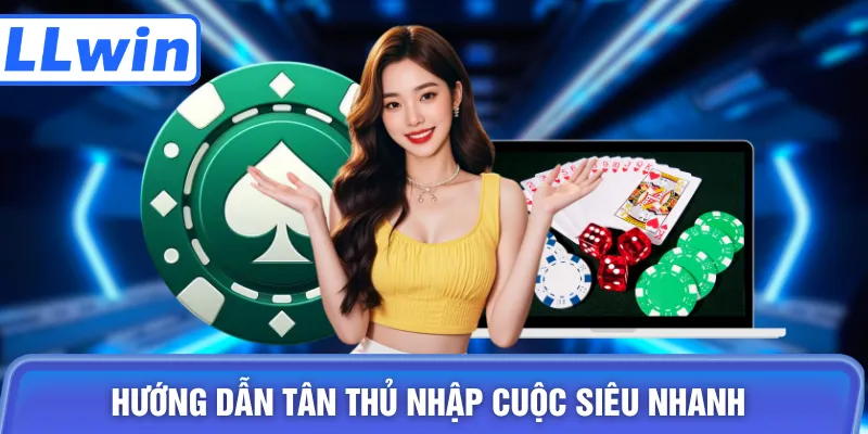 Hướng dẫn tân thủ nhập cuộc siêu nhanh