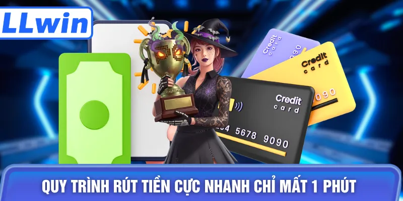 Quy trình rút tiền cực nhanh chỉ mất 1 phút